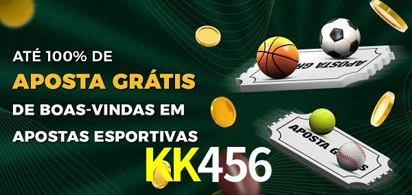KK456bet Ate 100% de Aposta Gratis